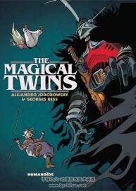 《The Magical Twins》全一冊 Alejandro Jodorowsky & Georges Bess