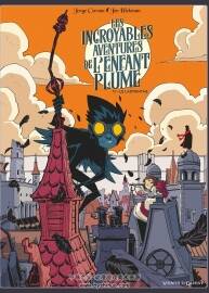 Les Incroyables aventures de l'enfant plume 第一冊 Corona & Hickman