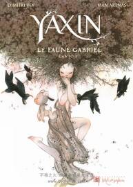 《Yaxin》T01 - Le Faune Gabriel