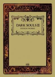 DARK SOULS III DESIGN WORKS 黑暗之魂3 原畫設(shè)定集